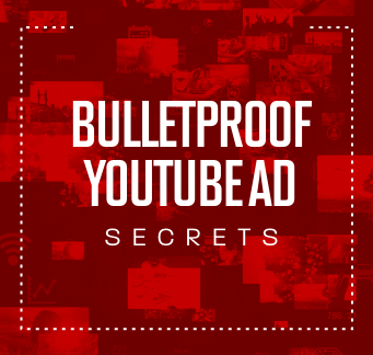 Bulletproof YouTube Ad Secrets Book Cover